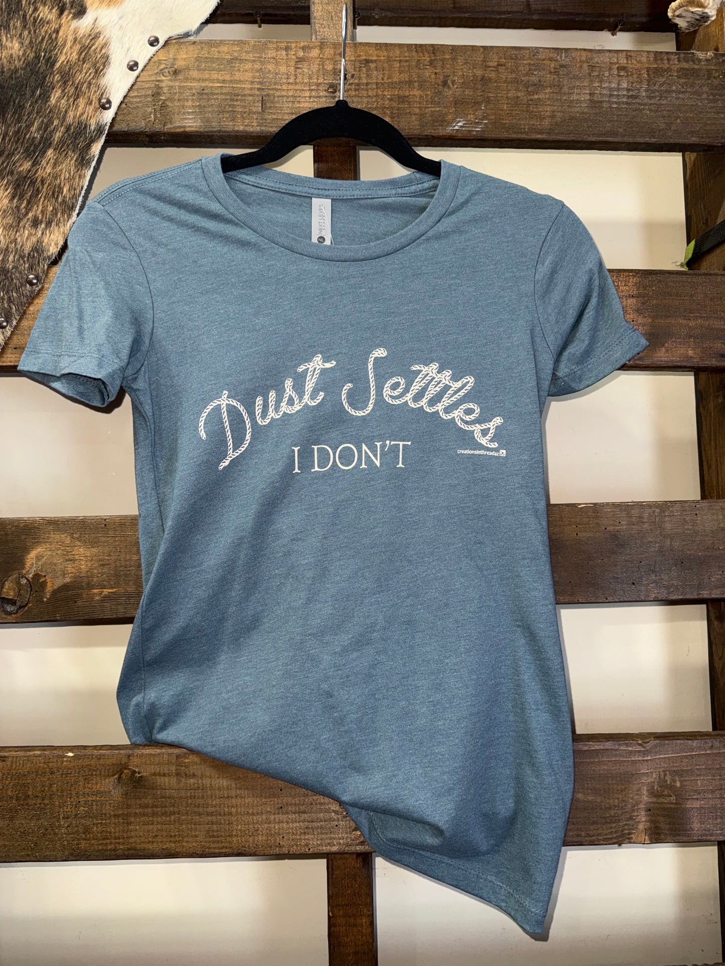 Dust Settles...I Don't T-Shirts