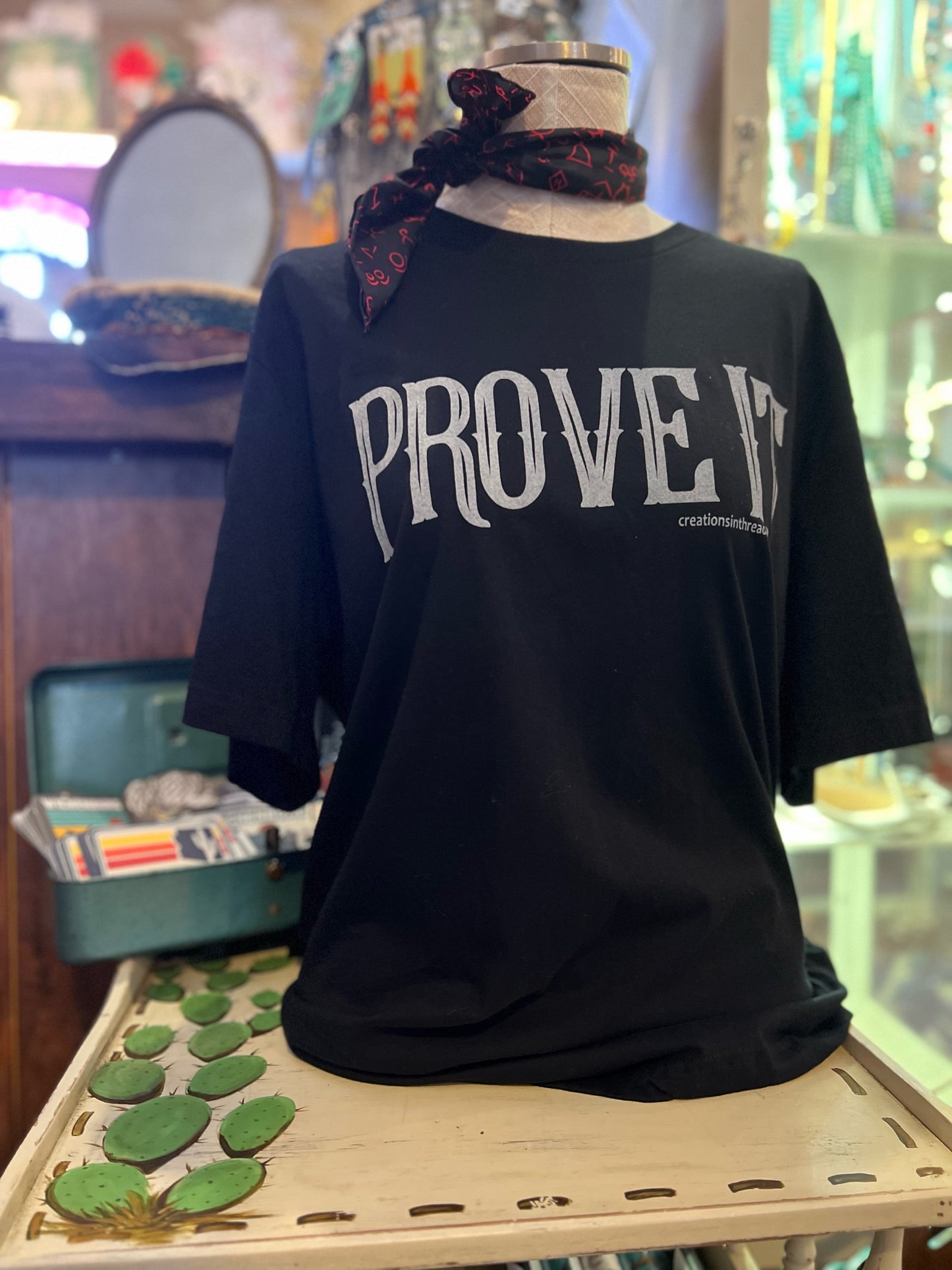 Prove It T-Shirt